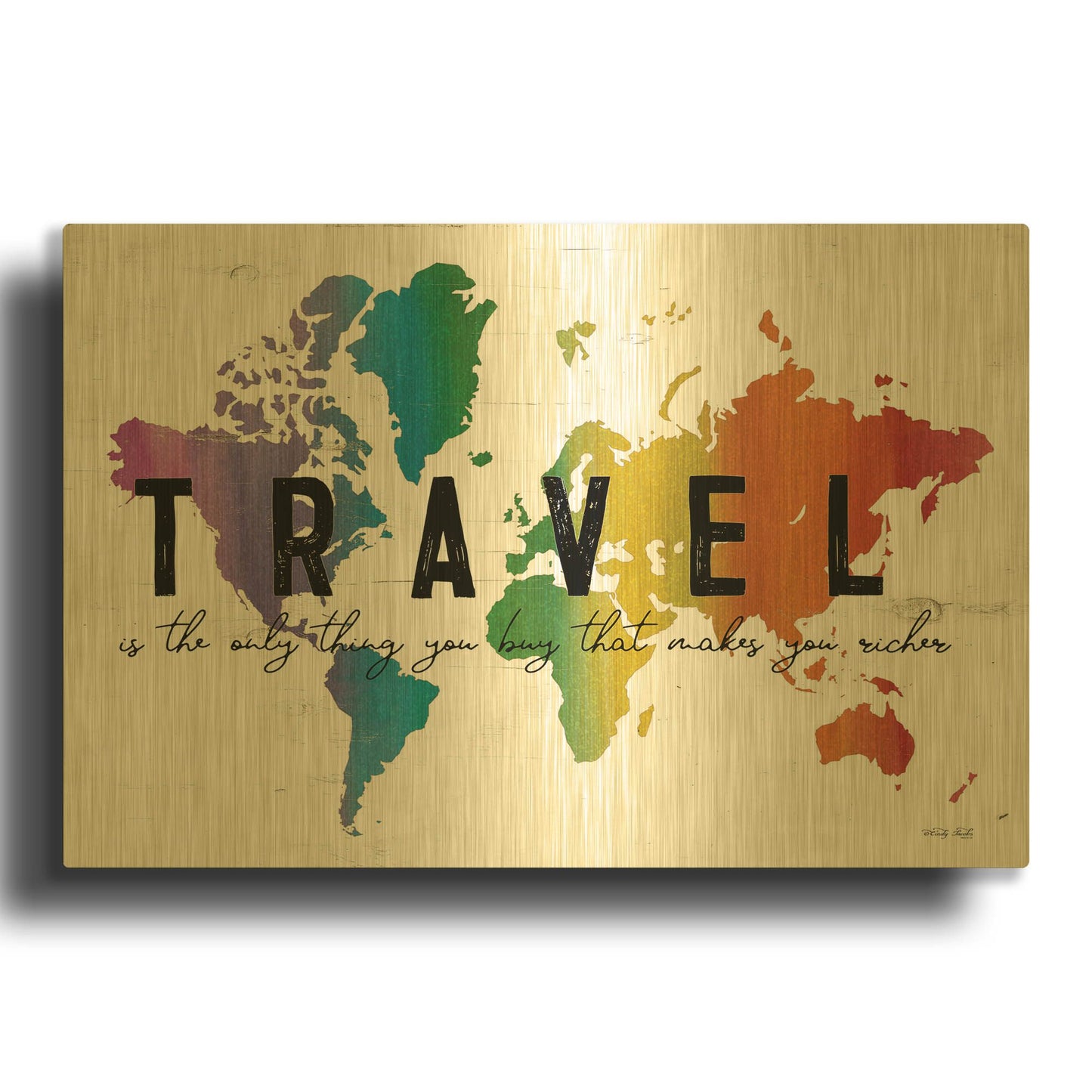 'Travel is the Only thing You Buy' By Cindy Jacobs Gold Metal Wall Art