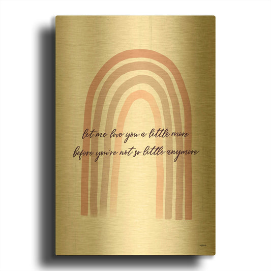 'Let Me Love You' By Imperfect Dust Gold Metal Wall Art