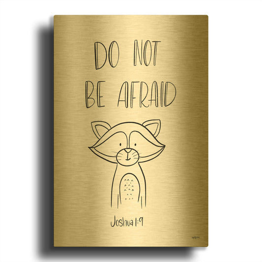 'Do Not Be Afraid' By Imperfect Dust Gold Metal Wall Art