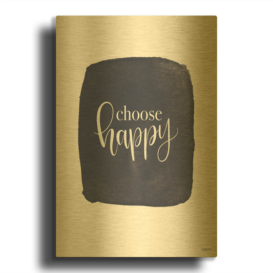 'Choose Happy' By Imperfect Dust Gold Metal Wall Art