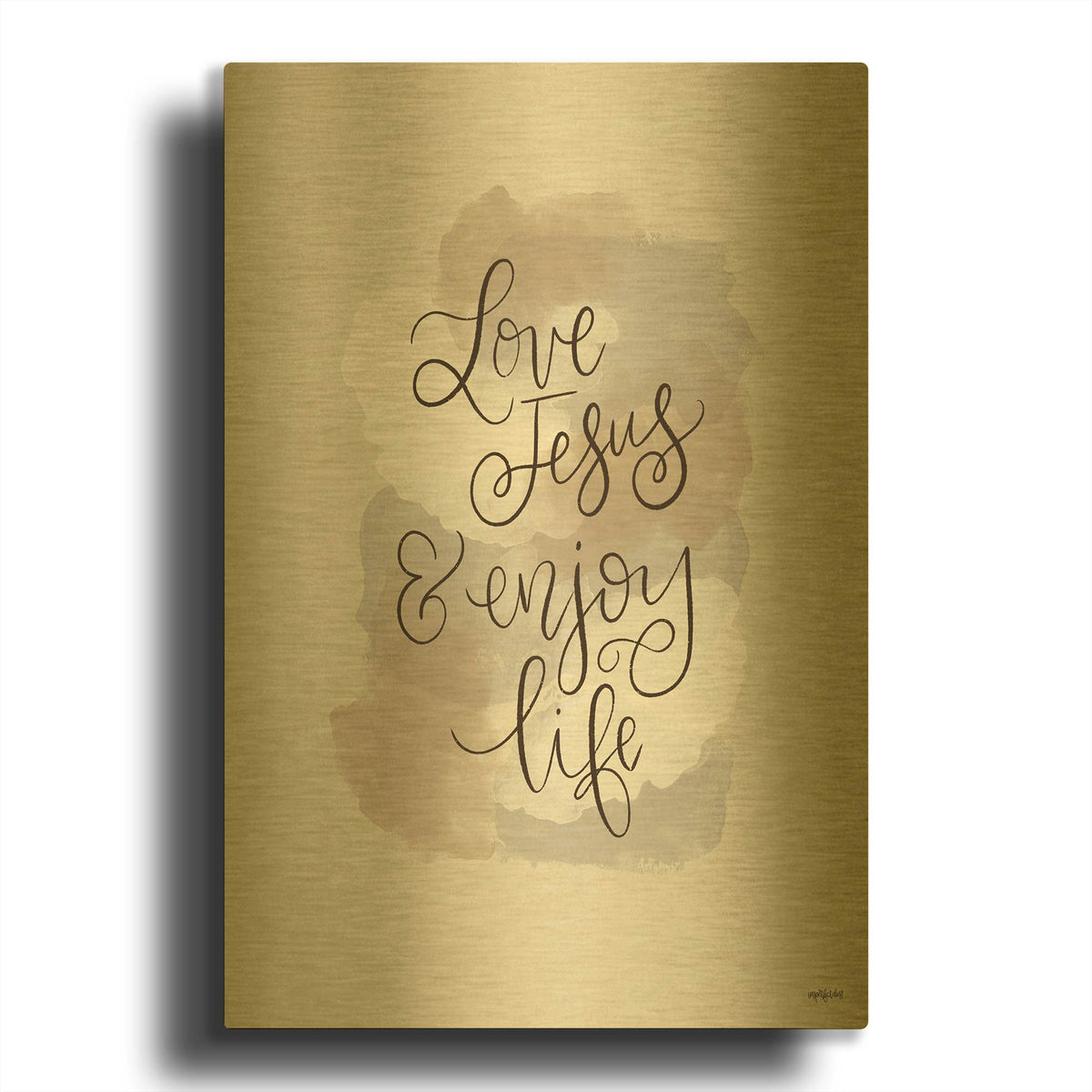 'Love Jesus and Enjoy Life' By Imperfect Dust Gold Metal Wall Art