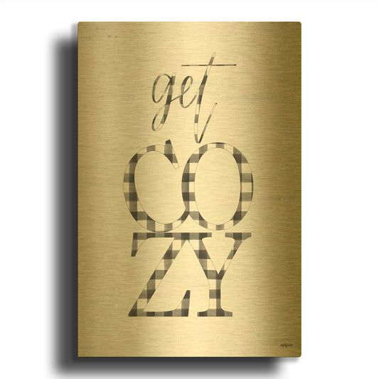 'Get Cozy' By Imperfect Dust Gold Metal Wall Art