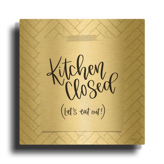 'Kitchen Closed' By Imperfect Dust Gold Metal Wall Art