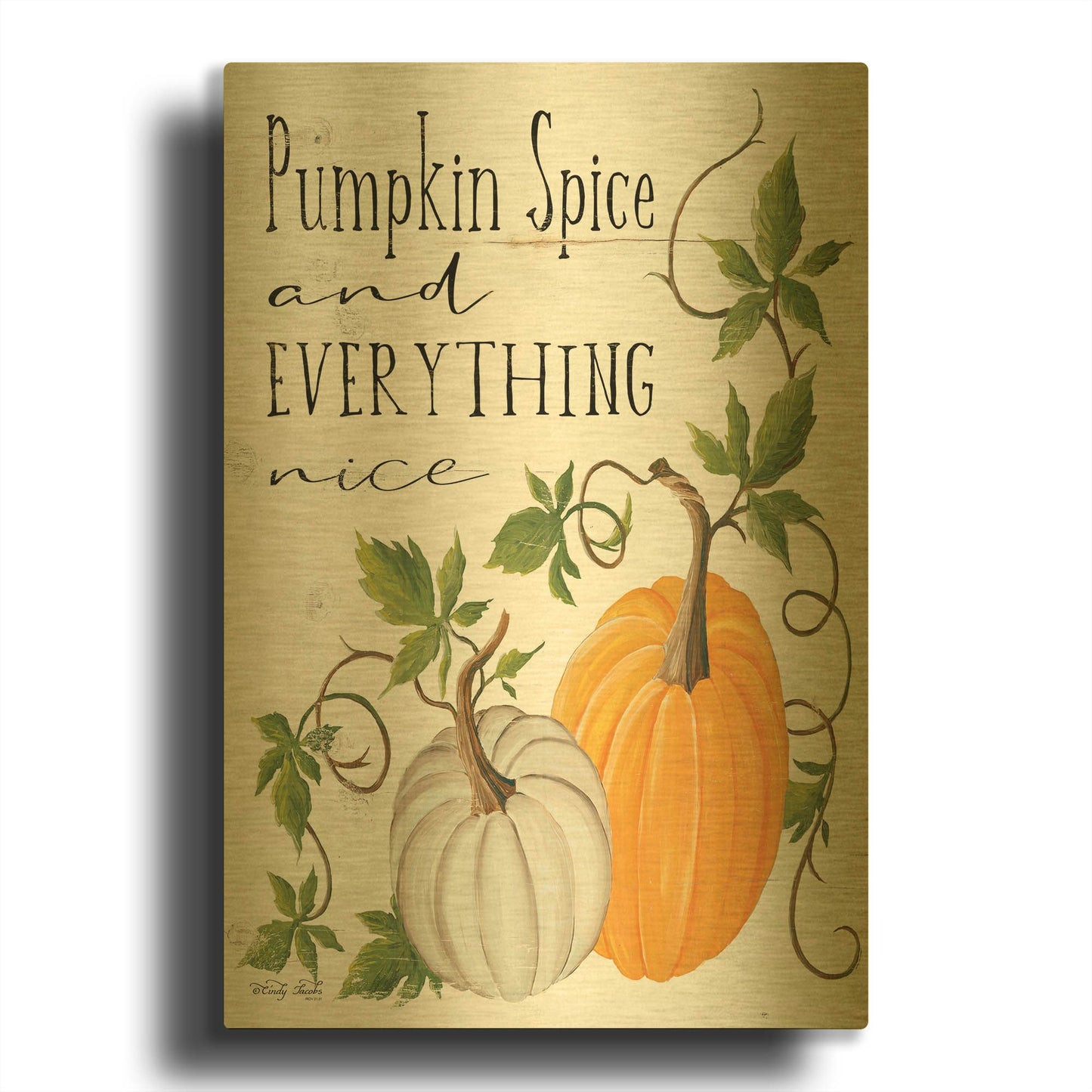 'Pumpkin Spice and Everything Nice' By Cindy Jacobs Gold Metal Wall Art