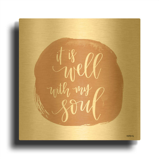 'It is Well With My Soul Square' By Imperfect Dust Gold Metal Wall Art