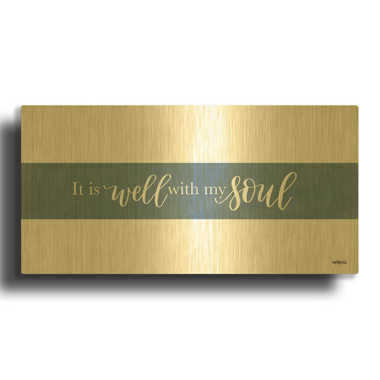 'It is Well With My Soul' By Imperfect Dust Gold Metal Wall Art