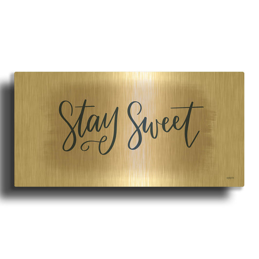 'Stay Sweet' By Imperfect Dust Gold Metal Wall Art