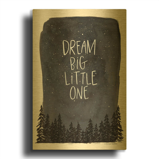 'Dream Big Little One' By Rachel Nieman Gold Metal Wall Art