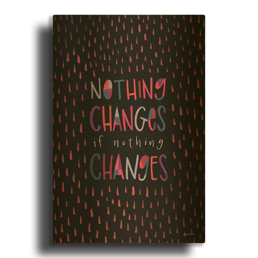 'Nothing Changes' By Rachel Nieman Gold Metal Wall Art