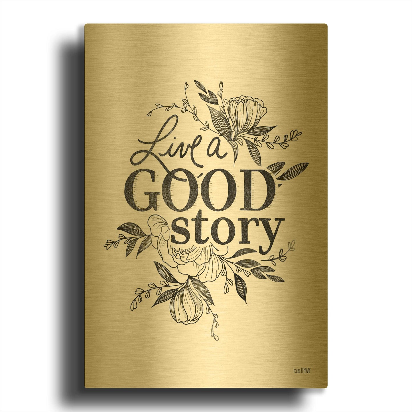 'Live a Good Story' By House Fenway Gold Metal Wall Art