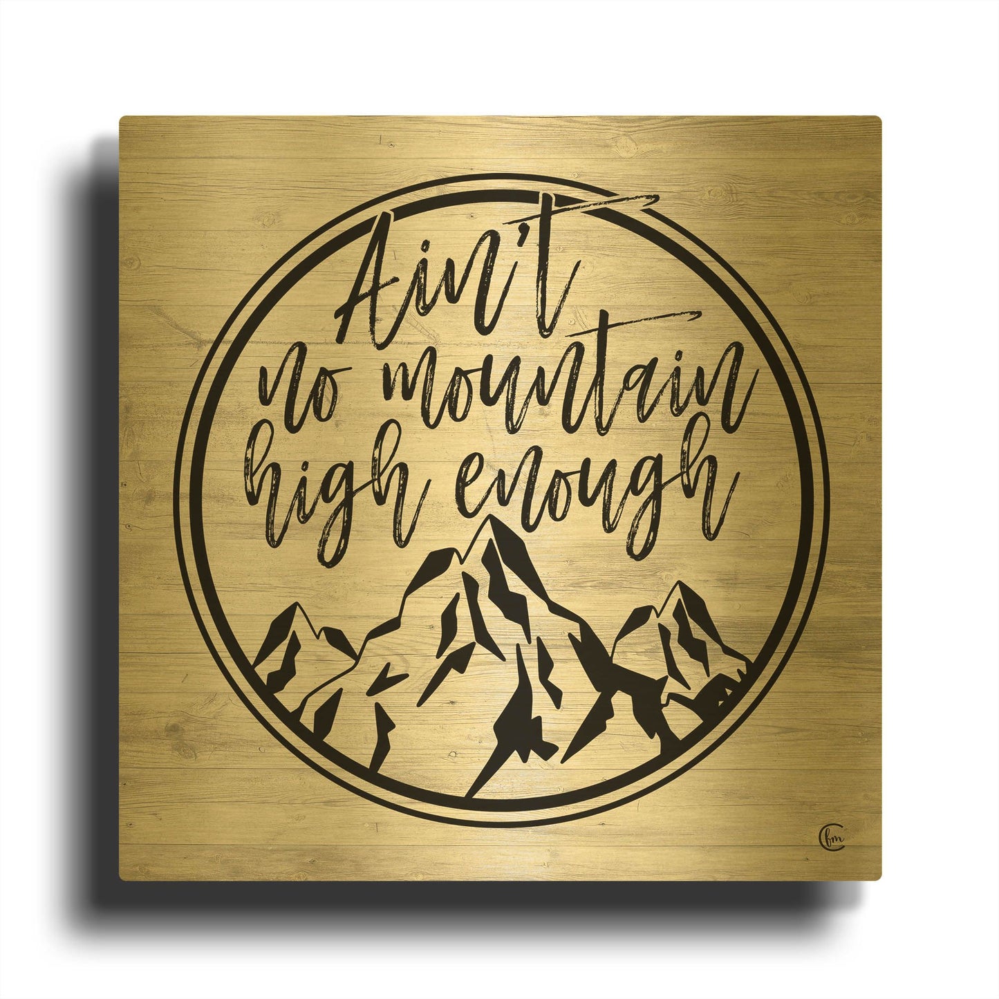 'High Enough' By Fearfully Made Gold Metal Wall Art