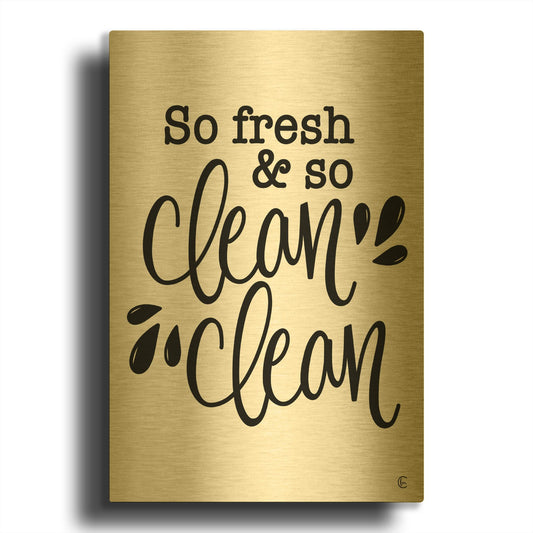 'So Clean Clean' By Fearfully Made Gold Metal Wall Art