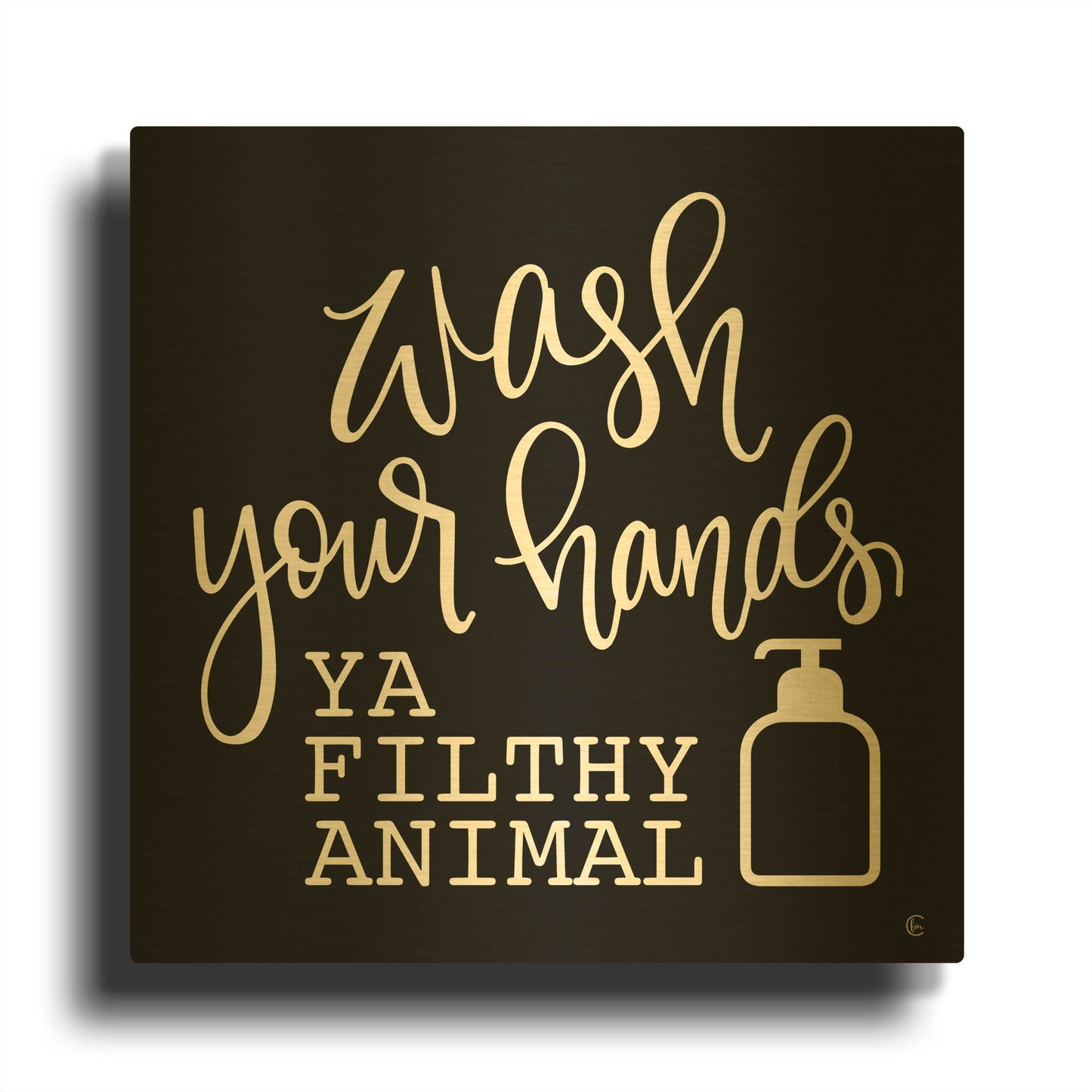 'Wash Your Hands' By Fearfully Made Gold Metal Wall Art