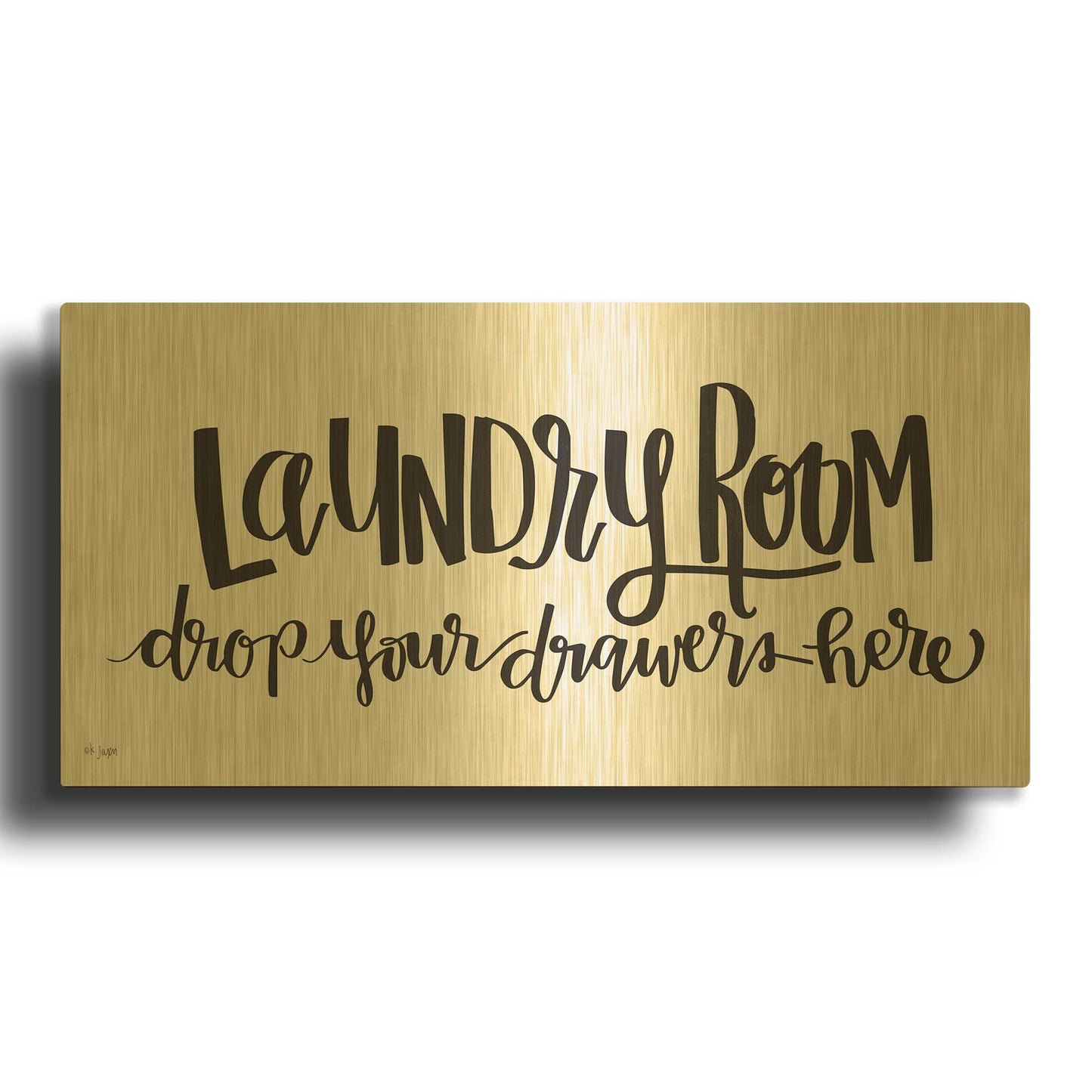 'Laundry Room Drop Your Drawers' By Jaxn Blvd Gold Metal Wall Art