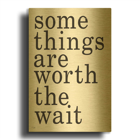 'Worth the Wait' By Jaxn Blvd Gold Metal Wall Art
