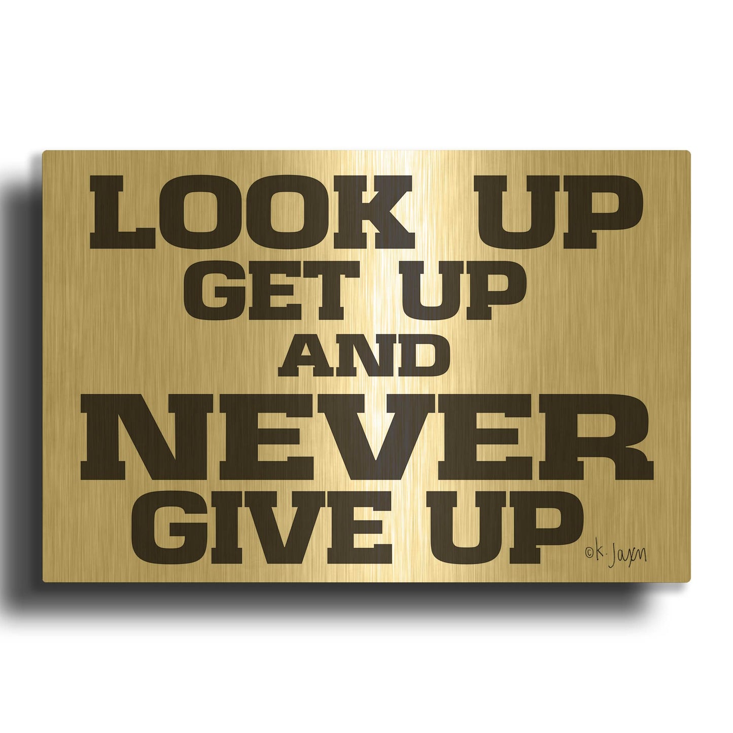 'Never Give Up II' By Jaxn Blvd Gold Metal Wall Art
