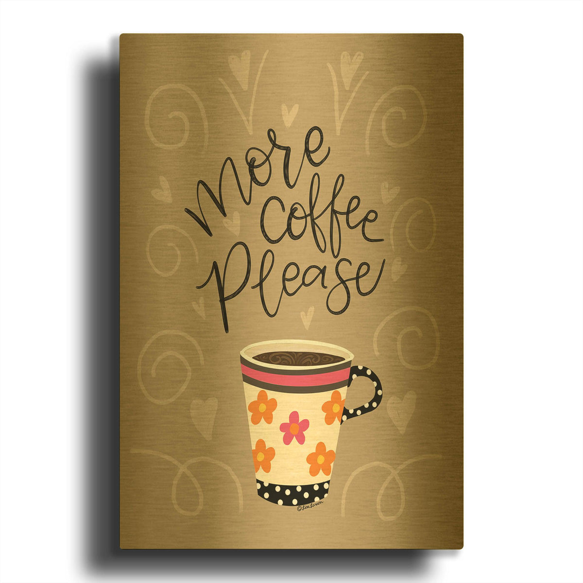 'More Coffee Please' By Lisa Larson Gold Metal Wall Art