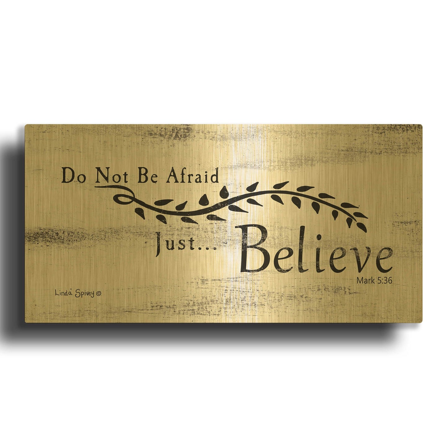 'Just Believe' By Linda Spivey Gold Metal Wall Art