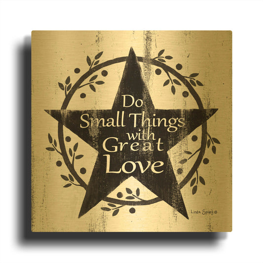 'Do Small Things with Great Love' By Linda Spivey Gold Metal Wall Art